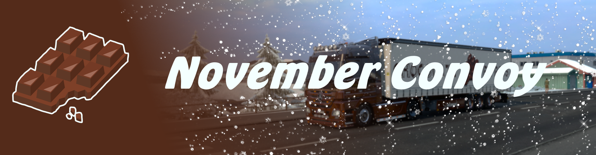 🍫 Chocolate November Convoy 🌨️